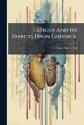 Cover: Fatigue and Its Effects Upon Control - Nabu Press