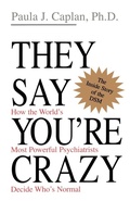 Cover: They Say You're Crazy - Da Capo Press Inc