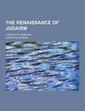 Cover: The Renaissance of Judaism; A Series of Sermons - Theclassics.Us