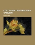 Cover: Collegium Universi Iuris Canonici - Rarebooksclub.com