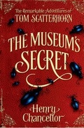 Cover: The Museum's Secret (The Remarkable Adventures of Tom Scatterhorn, book 1) - Oxford University Press
