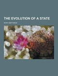Cover: The Evolution of a State - Theclassics.Us