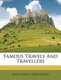 Cover: Famous Travels And Travellers - Nabu Press