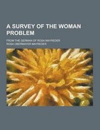 Enlarge image Cover: A Survey of the Woman Problem; From the German of Rosa Mayreder - Theclassics.Us