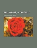 Cover: Belisarius, a Tragedy - Rarebooksclub.com