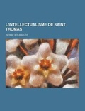 Cover: L'Intellectualisme de Saint Thomas - Theclassics.Us