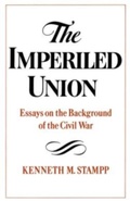 Cover: Imperiled Union: Essays on the Background of the Civil War - Oxford University Press