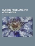 Cover: Nursing Problems and Obligations - Theclassics.Us