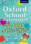 Cover: Oxford School Dictionary of Word Origins - Oxford University Press