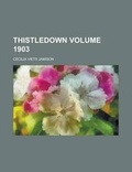 Cover: Thistledown Volume 1903 - Rarebooksclub.com