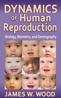 Cover: Dynamics of Human Reproduction - AldineTransaction
