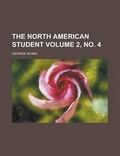 Cover: The North American Student Volume 2, No. 4 - Rarebooksclub.com