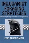 Cover: Inujjuamiut Foraging Strategies - AldineTransaction