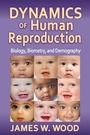 Cover: Dynamics of Human Reproduction - AldineTransaction