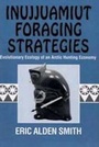 Cover: Inujjuamiut Foraging Strategies - AldineTransaction