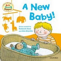 Enlarge image Cover: Oxford Reading Tree Read With Biff, Chip, and Kipper: First Experiences: A New Baby! - Oxford University Press