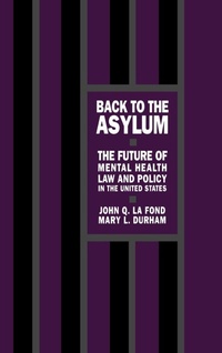 Enlarge image Cover: Back to the Asylum - Oxford University Press Inc