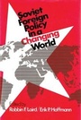 Cover: Soviet Foreign Policy in a Changing World - AldineTransaction