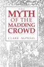 Cover: The Myth of the Madding Crowd - AldineTransaction