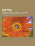 Cover: Beowulf; An Introduction to the Study of the Poem with a Discussion of the Stories of Offa and Finn - Theclassics.Us
