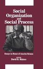 Cover: Social Organization and Social Process - AldineTransaction