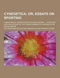 Cover: Cynegetica; Consisting of Observations on Hare Hunting - Theclassics.Us