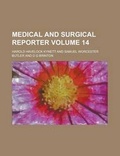 Cover: Medical and Surgical Reporter Volume 14 - Rarebooksclub.com