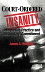 Cover: Court-Ordered Insanity - AldineTransaction