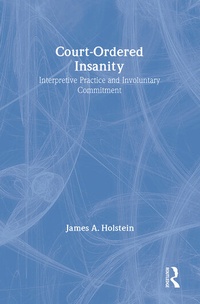 Abbildung von: Court-Ordered Insanity - AldineTransaction