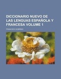 Cover: Diccionario Nuevo de Las Lenguas Espanola y Francesa Volume 1 - Rarebooksclub.com