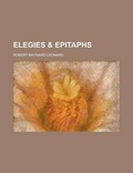 Cover: Elegies & Epitaphs - Rarebooksclub.com