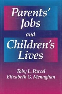 Enlarge image Cover: Parents' Jobs and Children's Lives - AldineTransaction