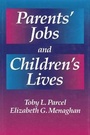 Cover: Parents' Jobs and Children's Lives - AldineTransaction