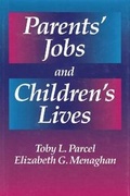 Cover: Parents' Jobs and Children's Lives - AldineTransaction