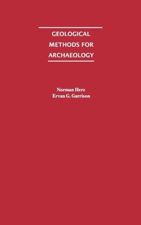 Enlarge image Cover: Geological Methods for Archaeology - Oxford University Press Inc