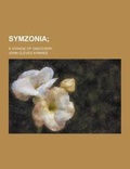 Cover: Symzonia; A Voyage of Discovery - Theclassics.Us