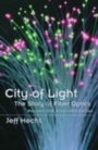 Cover: City of Light The Story of Fiber Optics Rev. ed - Oxford University Press