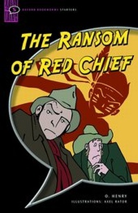 Enlarge image Cover: The Ransom of Red Chief - Oxford University Press