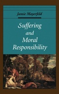 Cover: Suffering and Moral Responsibility - Oxford University Press Inc