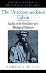 Cover: The Unaccommodated Calvin - Oxford University Press Inc