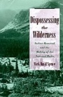 Cover: Dispossessing the Wilderness - OUP eBook