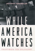 Cover: While America Watches - OUP eBook
