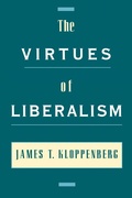 Cover: The Virtues of Liberalism - OUP eBook
