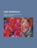 Cover: Und Dennoch!; Geschichtliche Szenen, 1806-1815 - Rarebooksclub.com