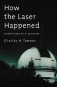 Enlarge image Cover: How the Laser Happened - OUP USA