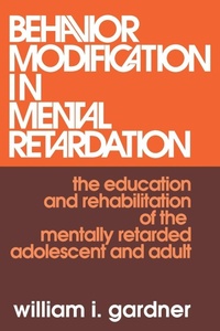 Enlarge image Cover: Behavior Modification in Mental Retardation - AldineTransaction
