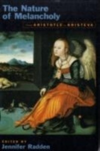 Enlarge image Cover: The Nature of Melancholy - OUP USA