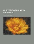 Cover: Rhetoricorum Nova Evulgatio - Rarebooksclub.com