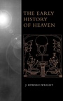 Cover: The Early History of Heaven - Oxford University Press Inc