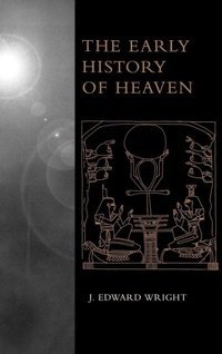 Enlarge image Cover: The Early History of Heaven - Oxford University Press Inc